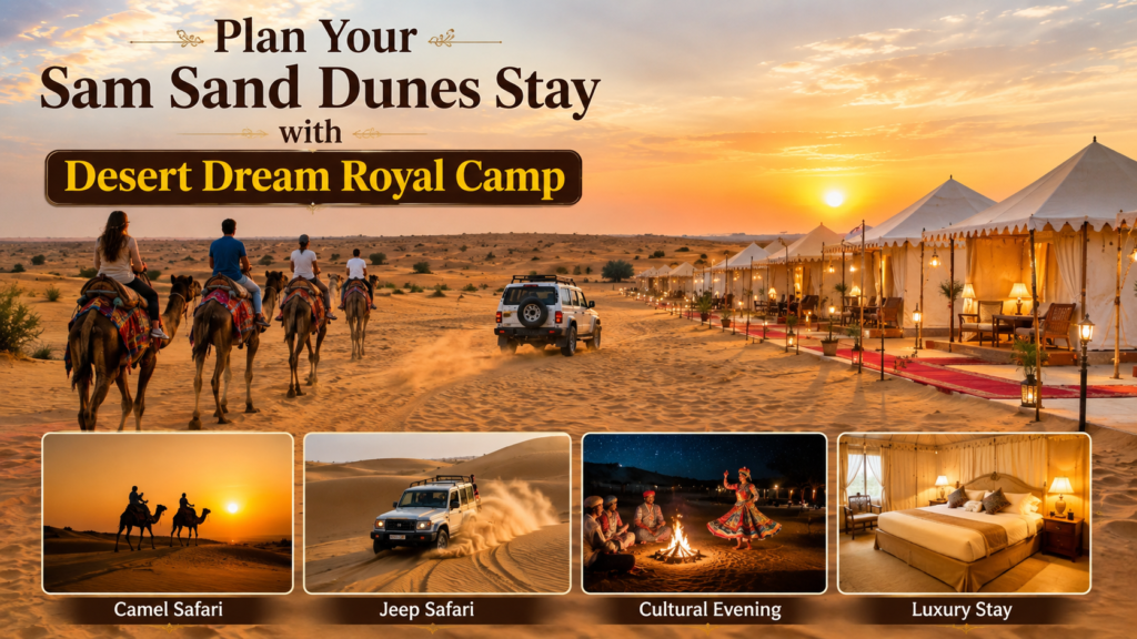 Luxury desert camping at Desert Dream Royal Camp in Sam Sand Dunes Jaisalmer with tents and cultural evening experience